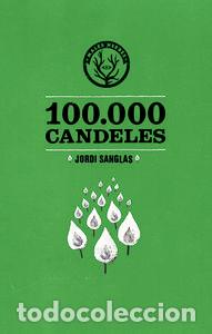 Libri: 100.000 CANDELES - Sanglas, Jordi