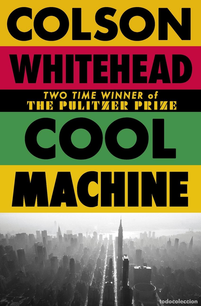 Libri: COOL MACHINE - Colson Whitehead