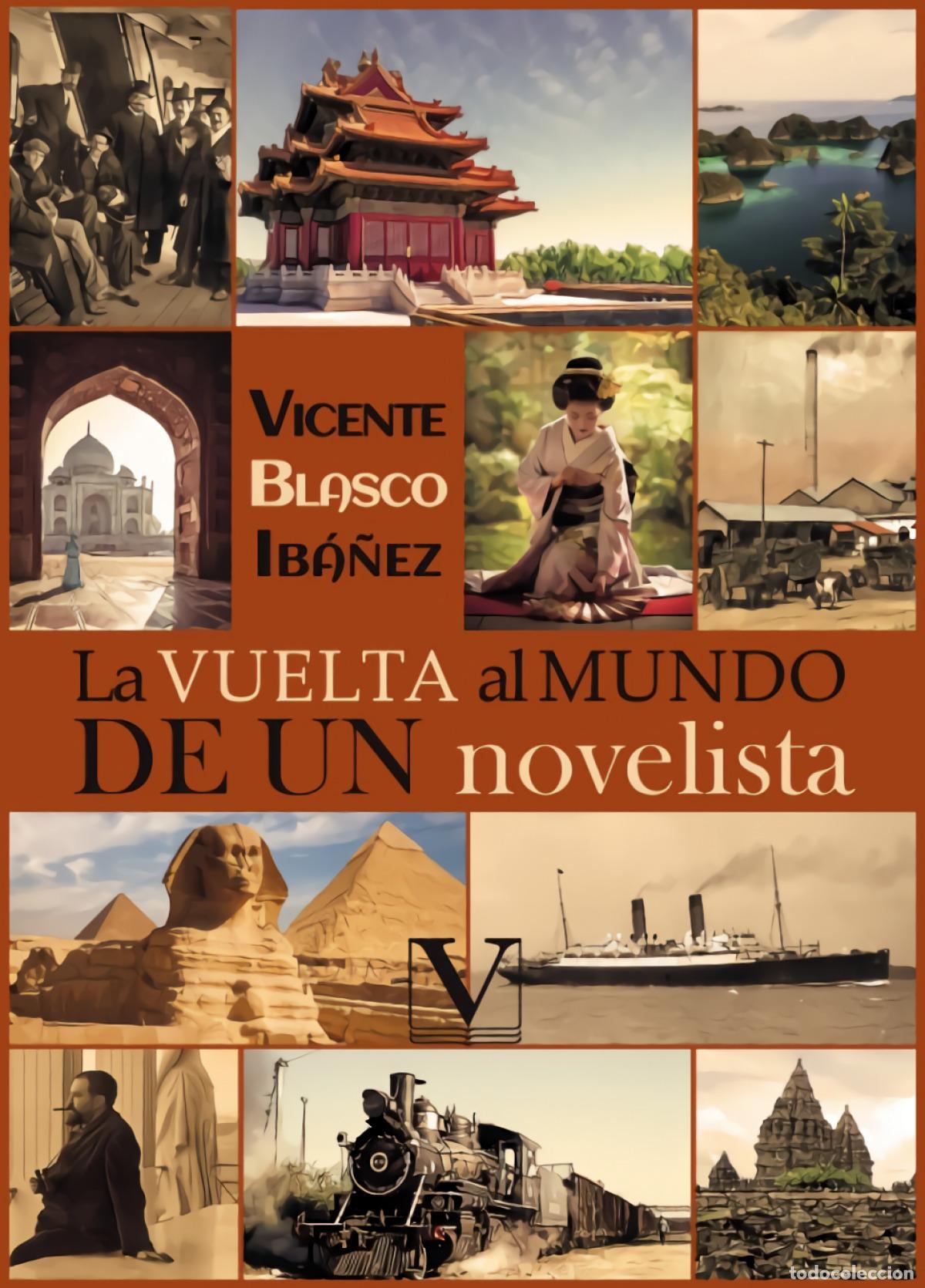 Libros: LA VUELTA AL MUNDO DE UN NOVELISTA - Blasco Iba&ntilde;ez, Vicente