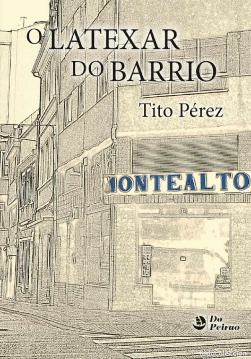 Livres: O LATEXAR DO BARRIO - P&eacute;rez, Tito