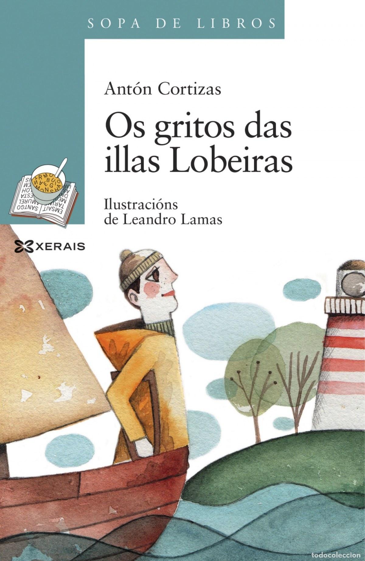 B&uuml;cher: OS GRITOS DAS ILLAS LOBEIRAS - Cortizas, Ant&oacute;n