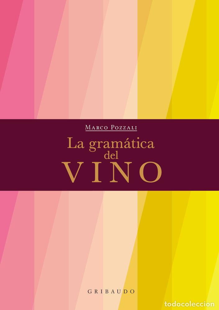 B&uuml;cher: LA GRAM&Aacute;TICA DEL VINO - Pozzali, Marco