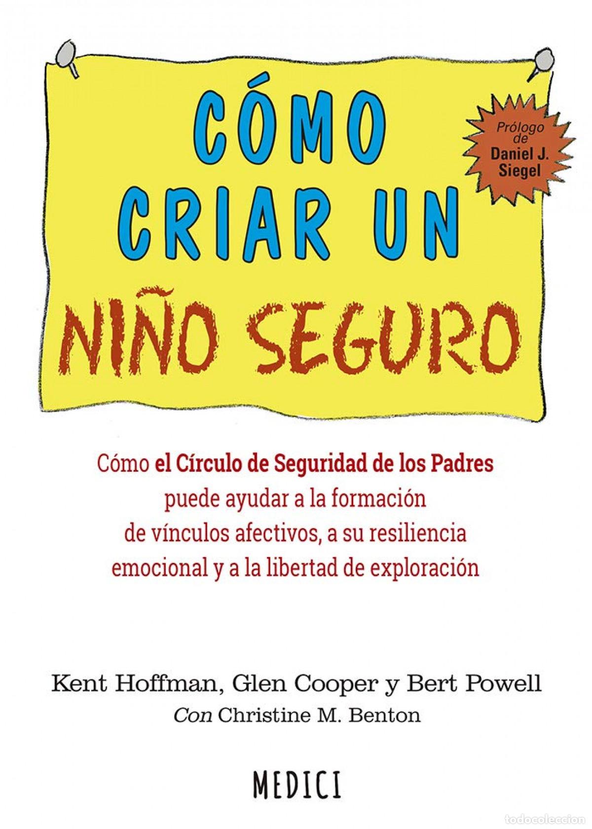 B&uuml;cher: C&Oacute;MO CRIAR UN NI&Ntilde;O SEGURO - Hoffman, Kent