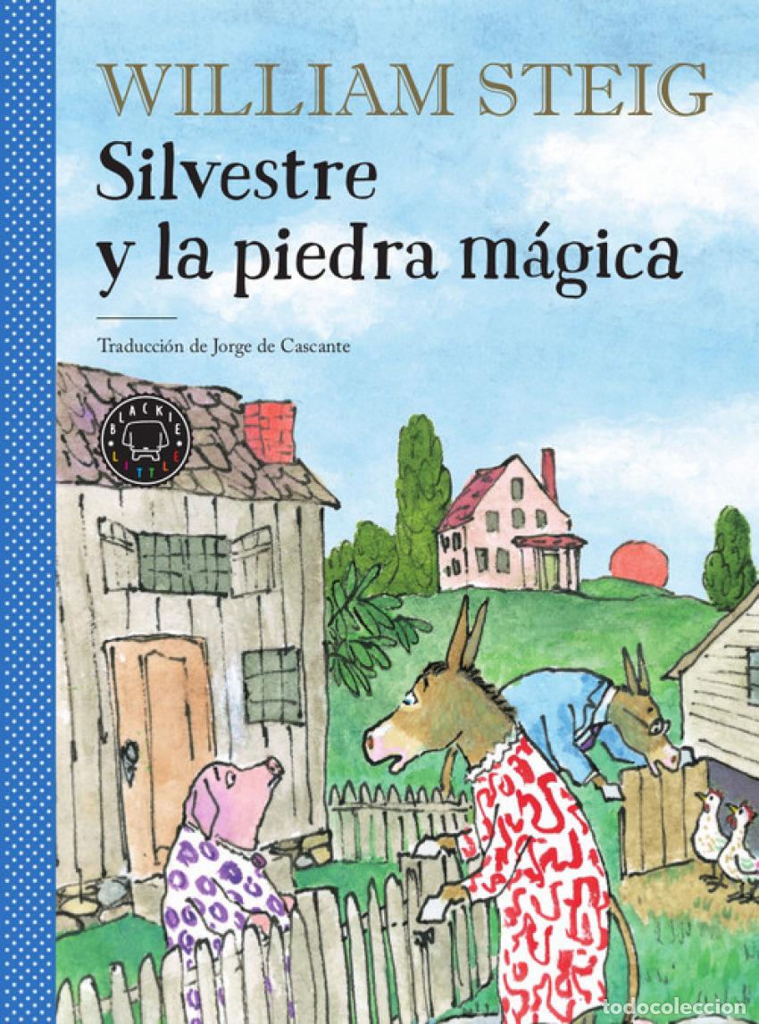 Libros: SILVESTRE Y LA PIEDRA M&Aacute;GICA - Steig, William