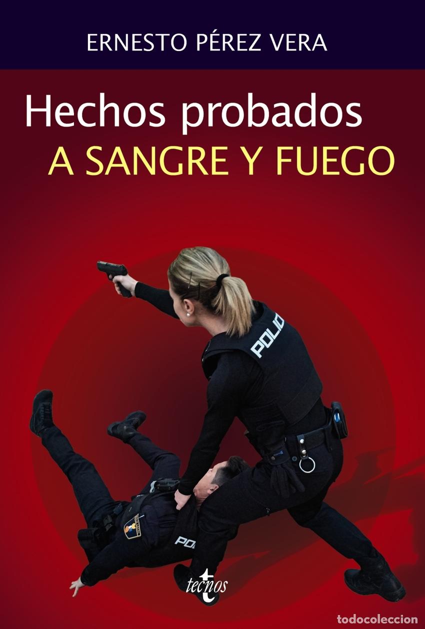 Libros: HECHOS PROBADOS A SANGRE Y FUEGO - P&eacute;rez Vera, Ernesto