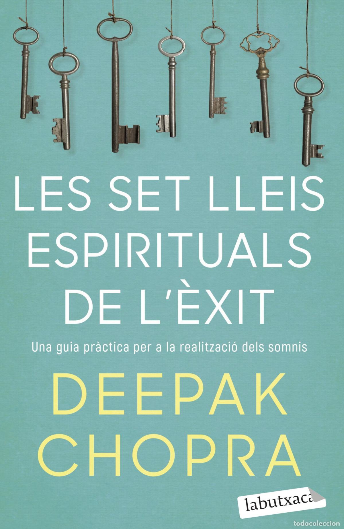 Libros: LES SET LLEIS ESPIRITUALS DE L'&Egrave;XIT - Chopra, Deepak