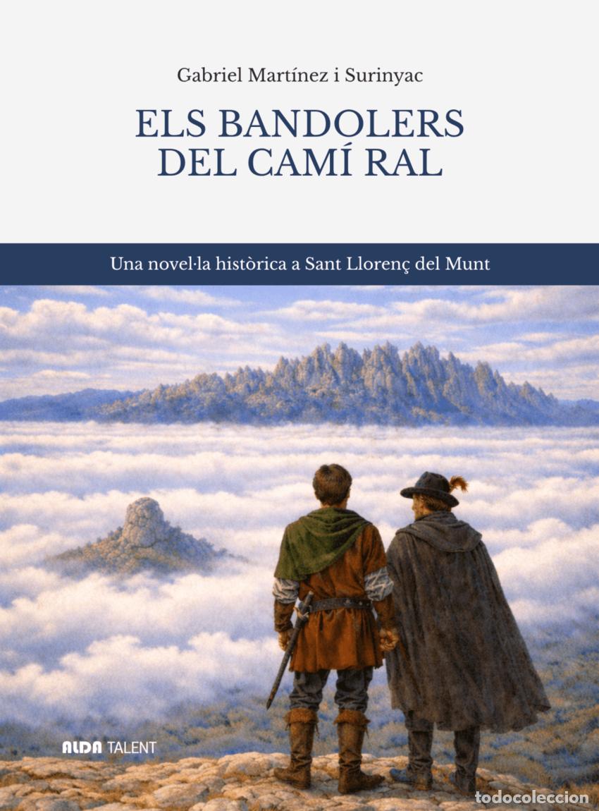 Libros: BANDOLERS DEL CAMI RAL, ELS - MARTINEZ I SURINYAC, GABRIEL