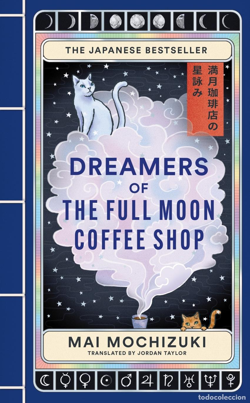 Livros: DREAMERS OF THE FULL MOON COFFEE SHOP - Mai Mochizuki