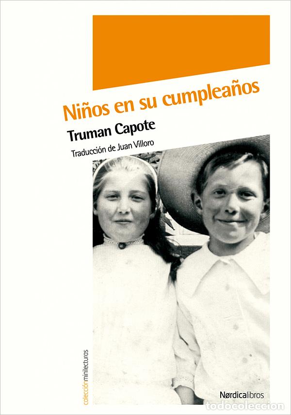 Livros: NI&Ntilde;OS EN SU CUMPLEA&Ntilde;OS - Capote, Truman