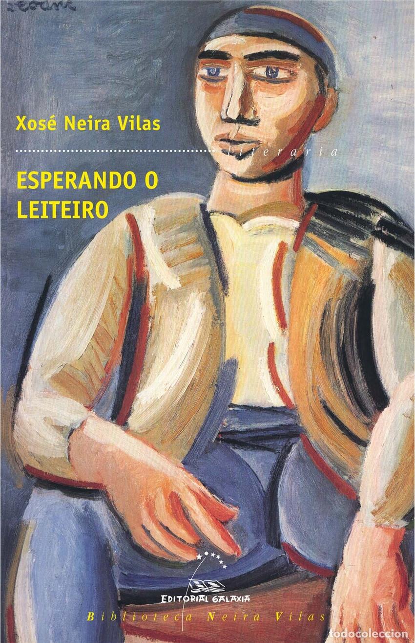 Libri: ESPERANDO O LEITEIRO - Neira Vilas, Xos&eacute; Santiago