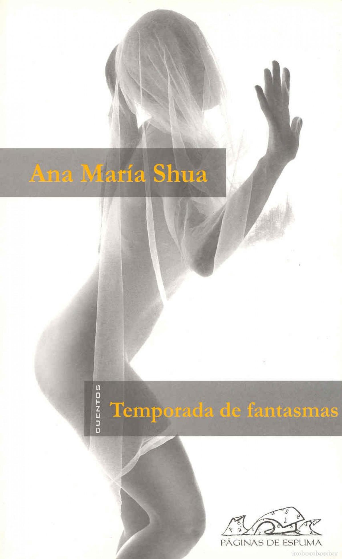 Libros: TEMPORADA DE FANTASMAS - Mar&iacute;a Shua, Ana