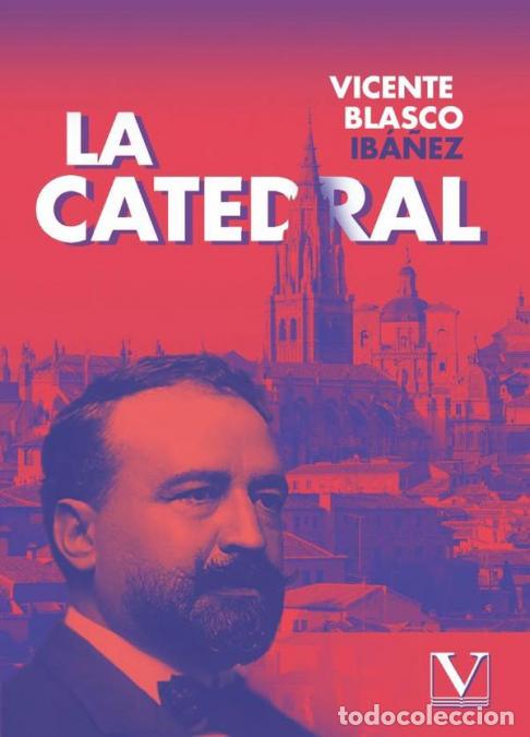 Libri: LA CATEDRAL - Blasco Ib&aacute;&ntilde;ez, Vicente
