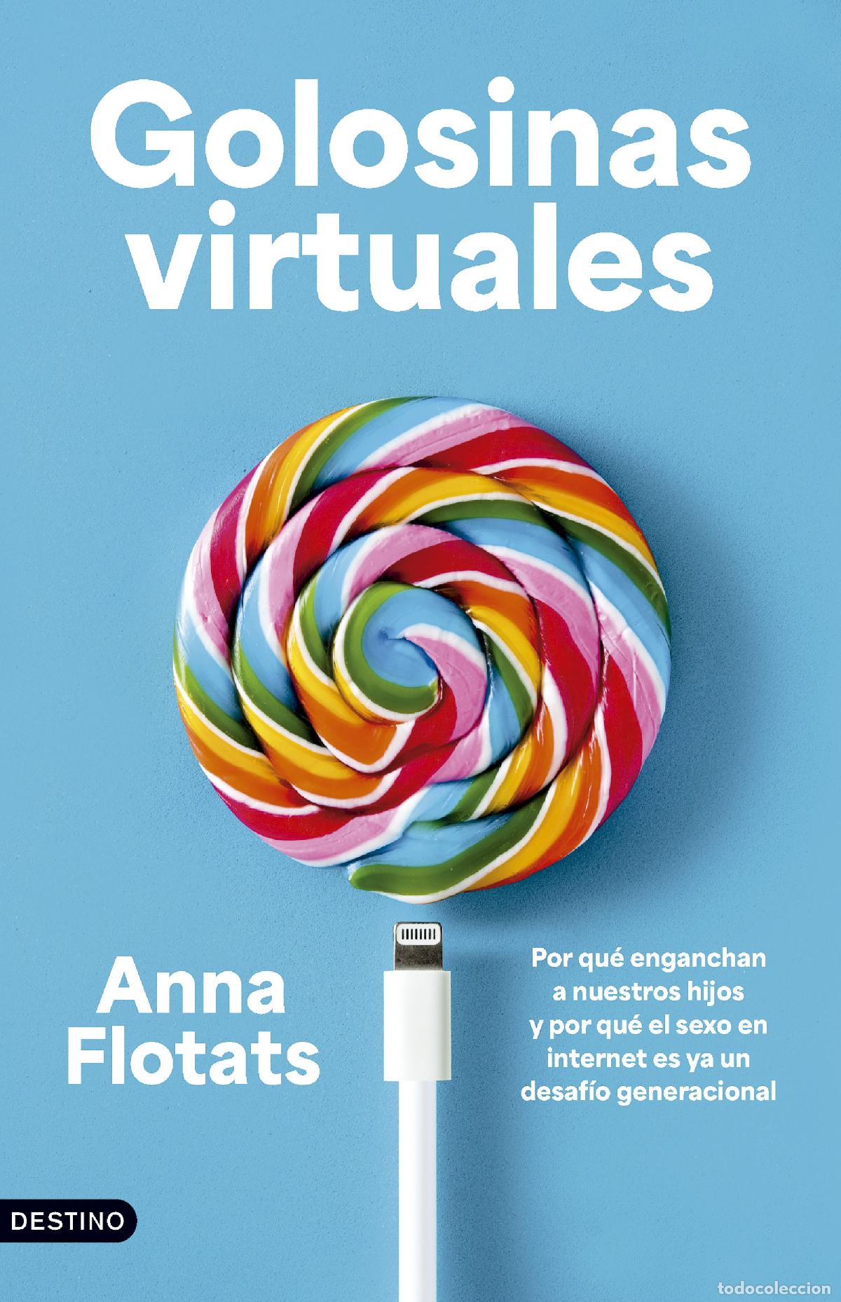 Libri: GOLOSINAS VIRTUALES - Anna Flotats