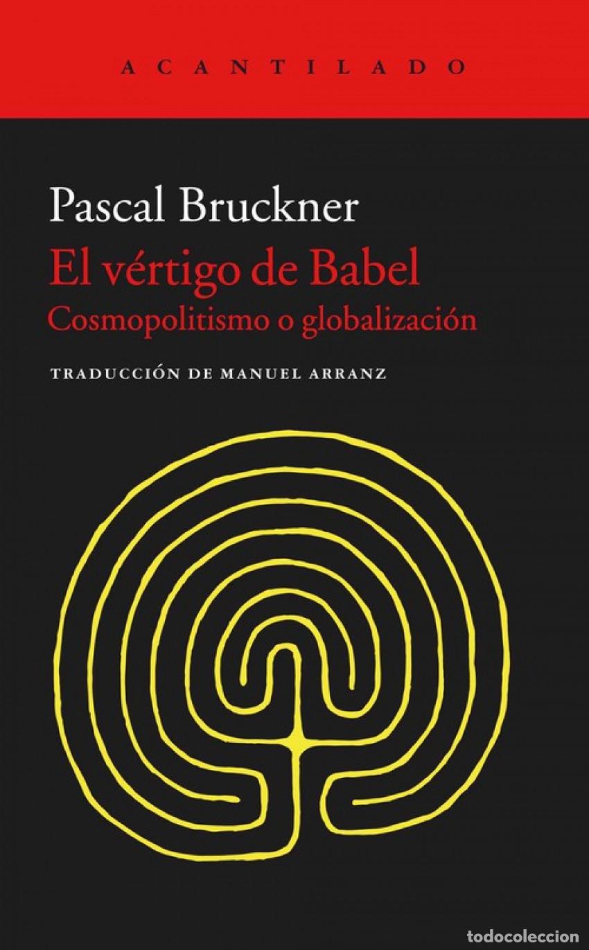Libri: EL V&Eacute;RTIGO DE BABEL - BRUCKNER, PASCAL