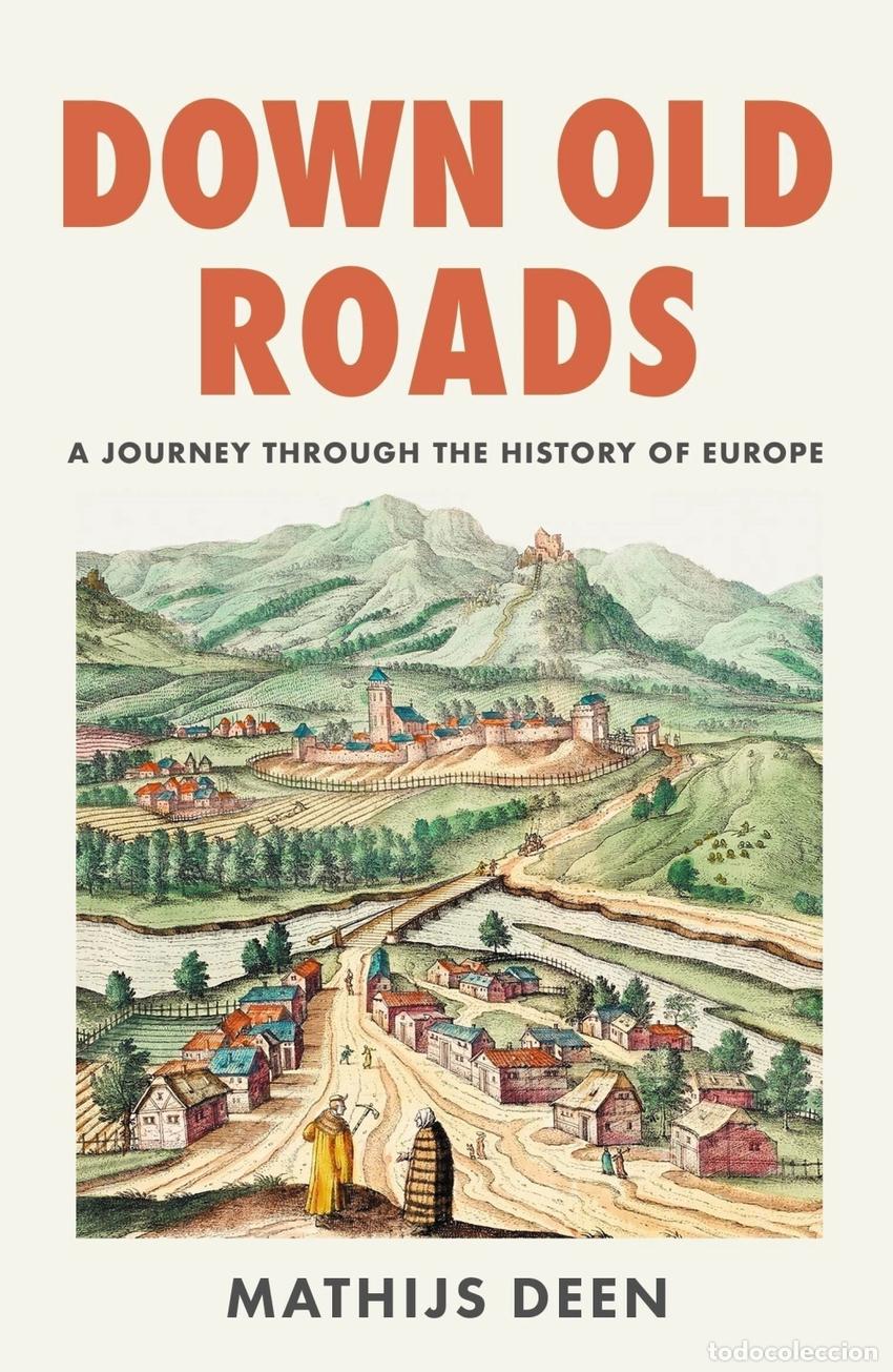Libri: DOWN OLD ROADS - Mathijs Deen
