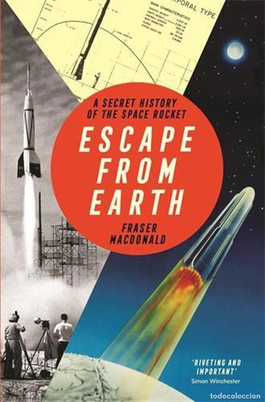 Livros: ESCAPE FROM EARTH:SECRET HISTORY OF SPACE ROCKET - Macdonald, Fraser