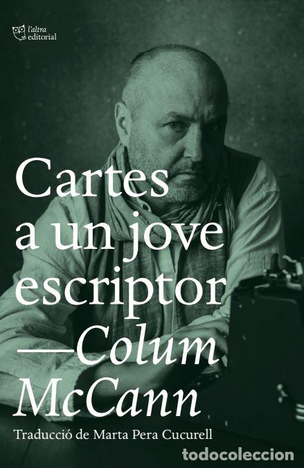 Livros: CARTES A UN JOVE ESCRIPTOR - McCann, Colum
