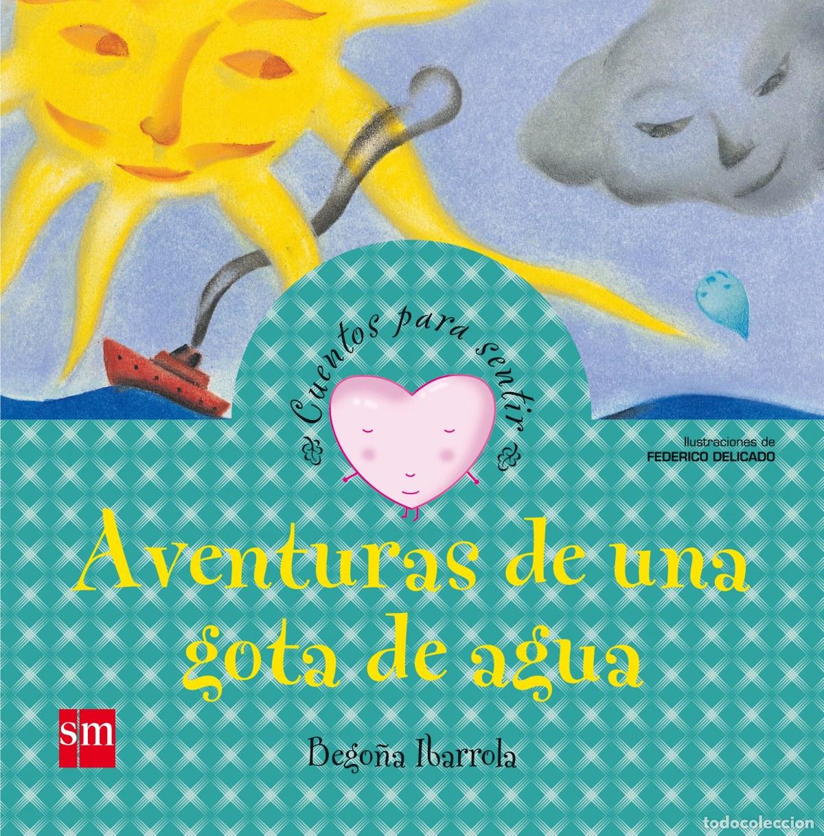 Livros: AVENTURA DE UNA GOTA DE AGUA - Ibarrola, Bego&ntilde;a