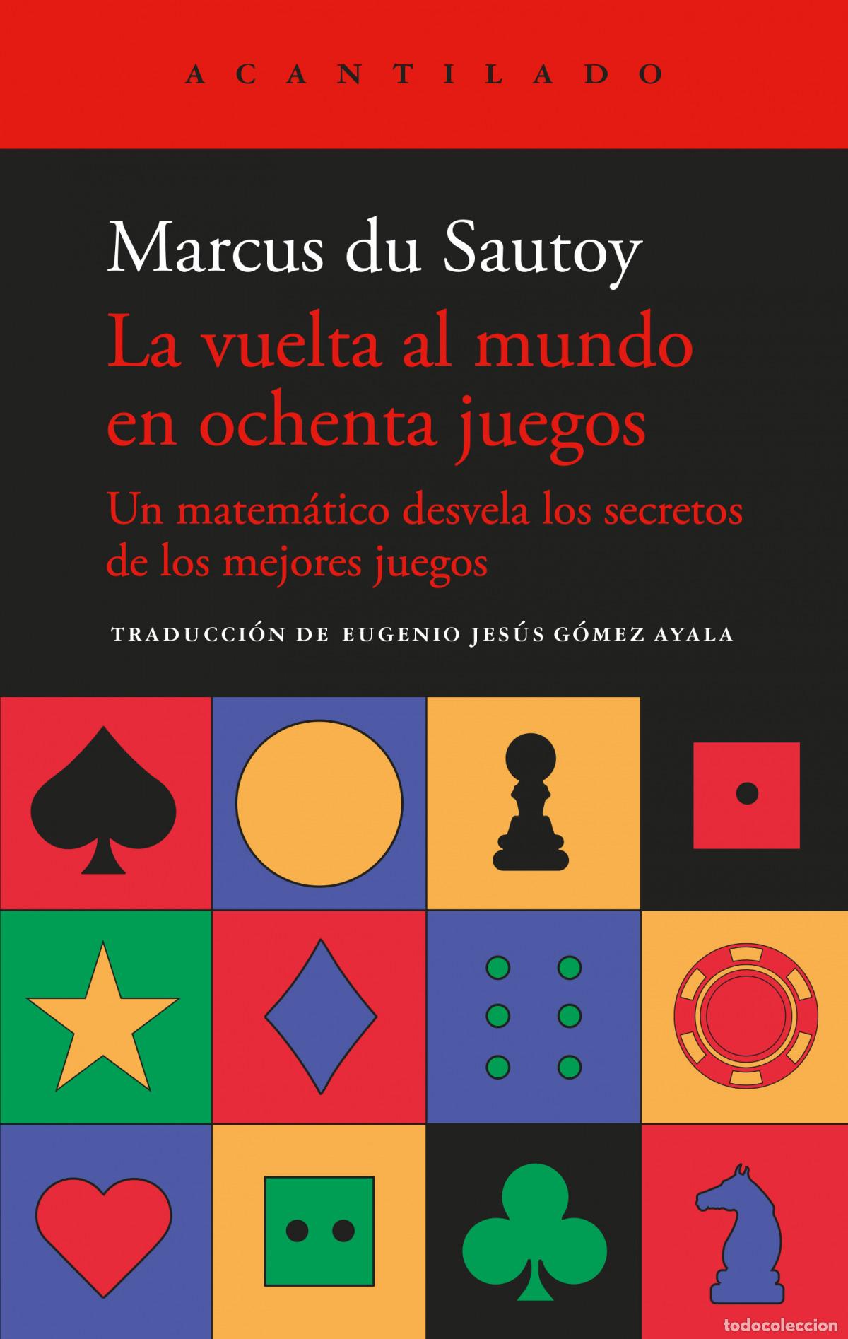books: LA VUELTA AL MUNDO EN OCHENTA JUEGOS - Du Sautoy, Marcus