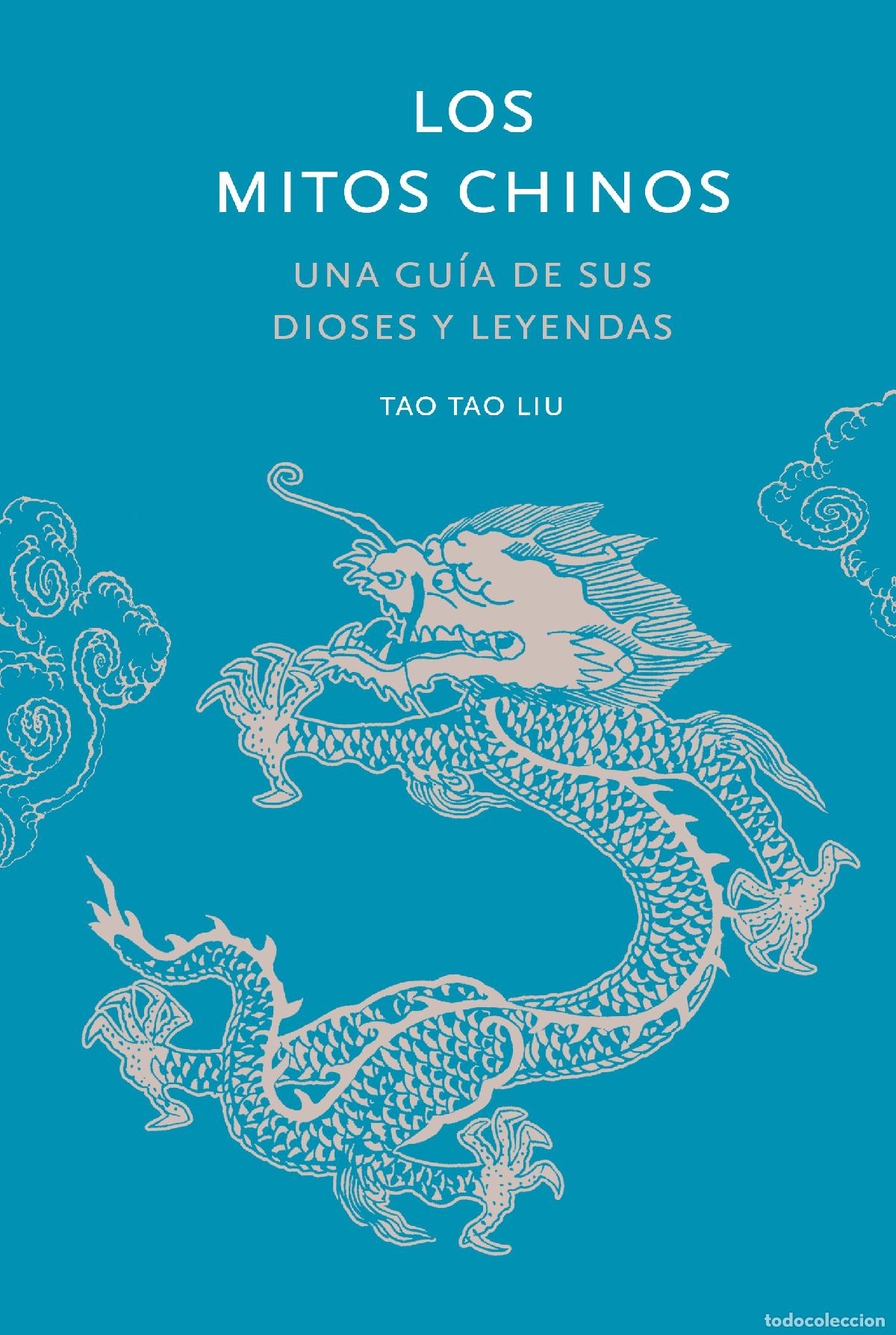 Libri: LOS MITOS CHINOS - Tau Liu, Tao