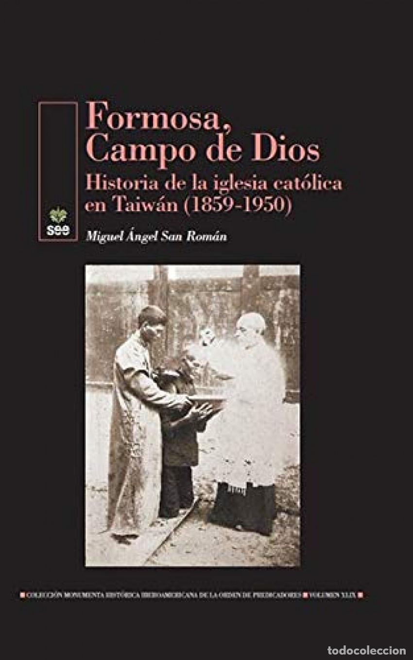 Libros: FORMOSA, CAMPO DE DIOS - San Rom&aacute;n, Miguel &Aacute;ngel