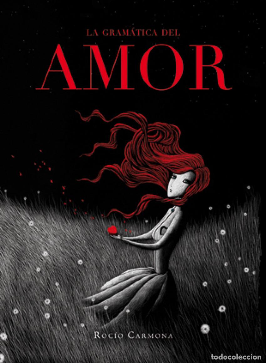 Libros: LA GRAM&Aacute;TICA DEL AMOR - Carmona, Roc&iacute;o