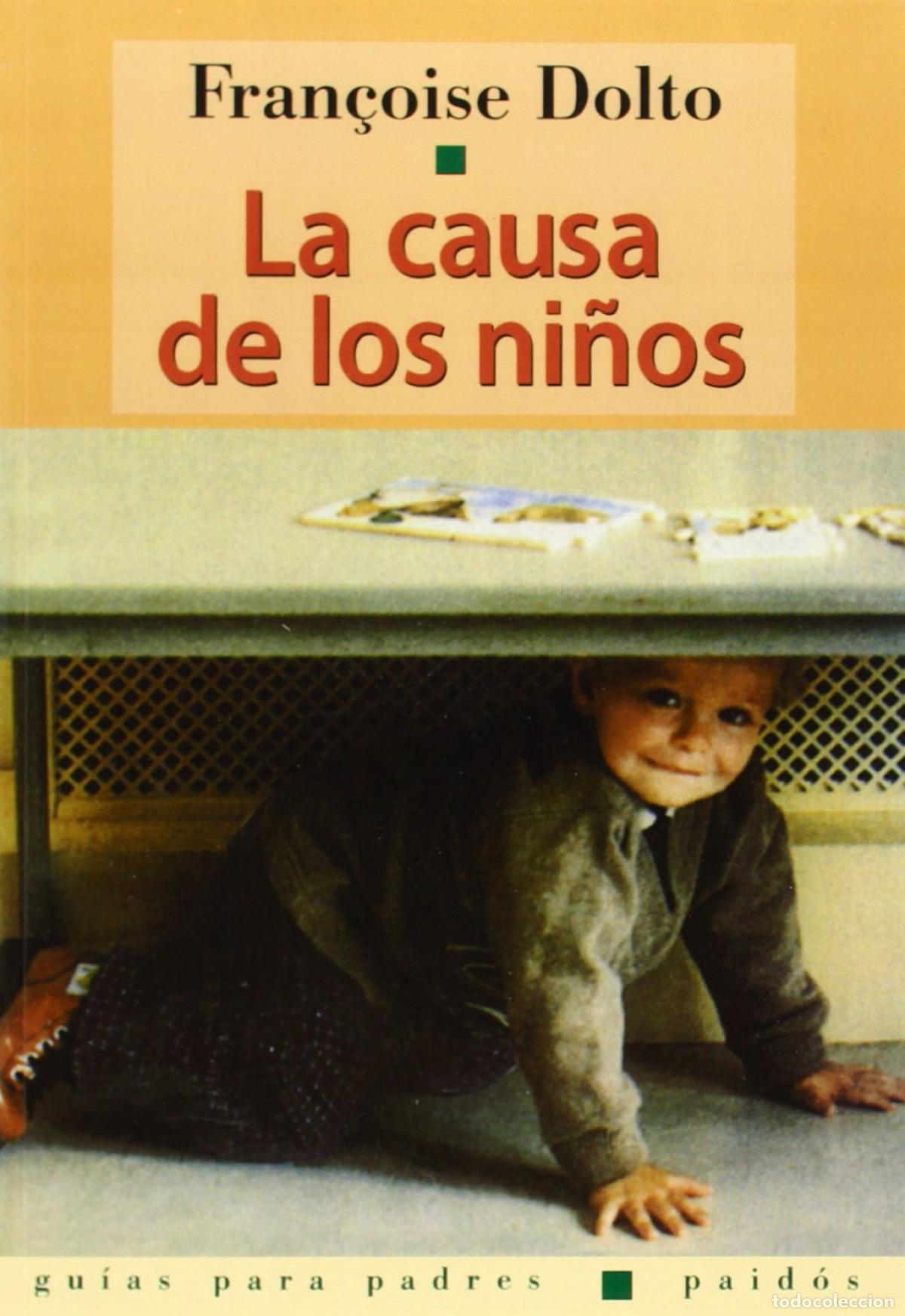 Libros: LA CAUSA DE LOS NI&Ntilde;OS - Dolto, F
