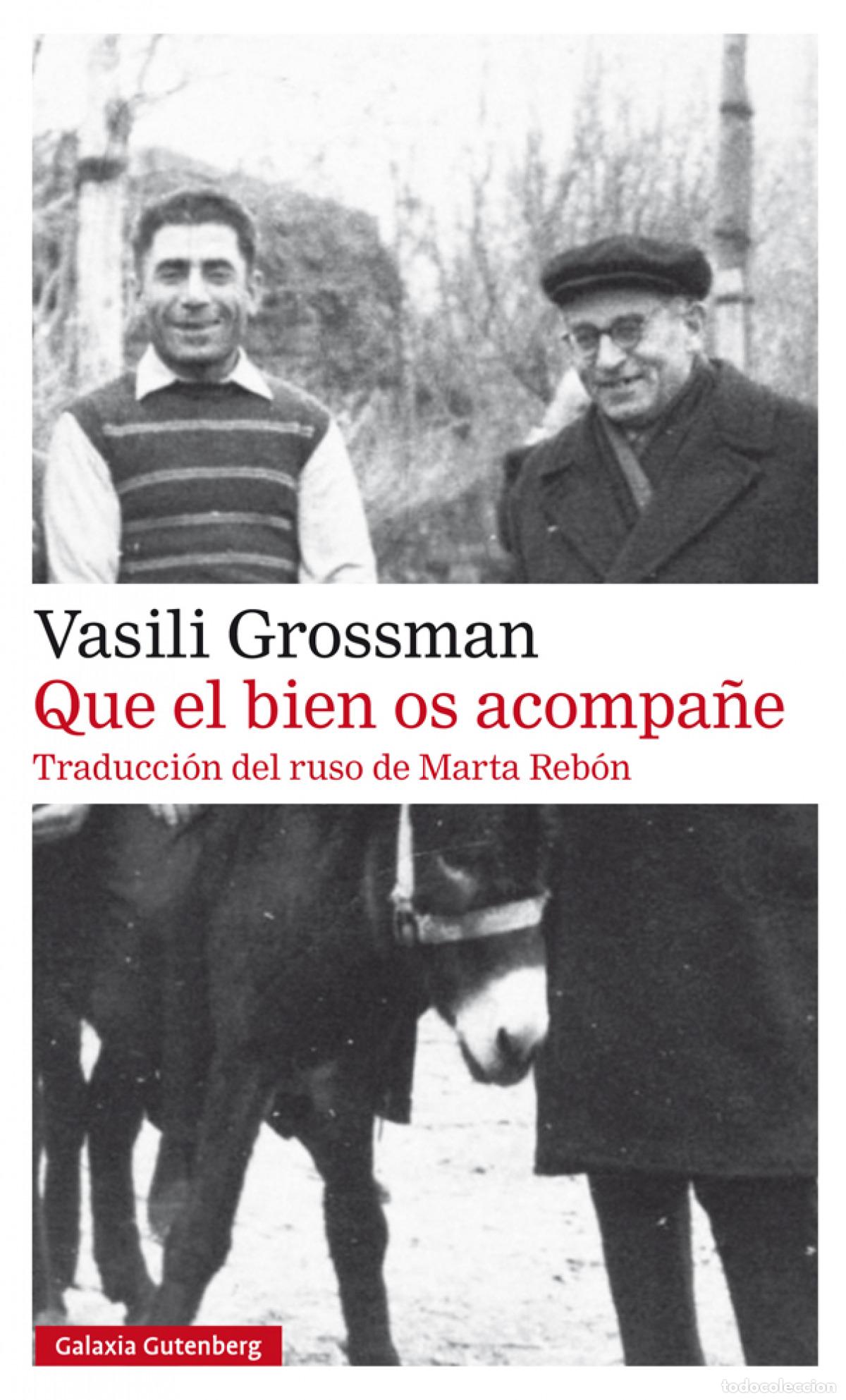 Libros: QUE EL BIEN OS ACOMPA&Ntilde;E - Grossman, Vasili