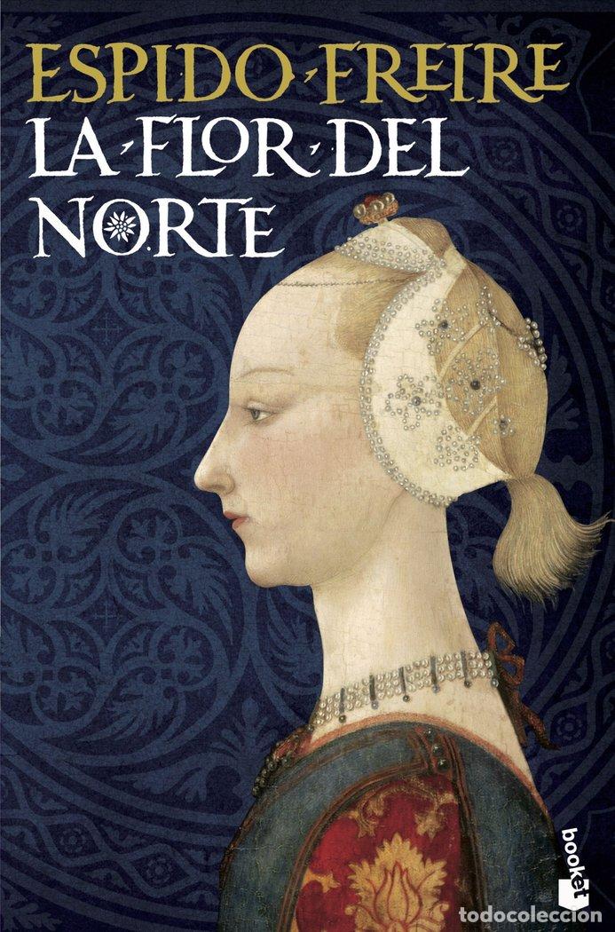 Livros: FLOR DEL NORTE,LA - FREIRE, ESPIDO