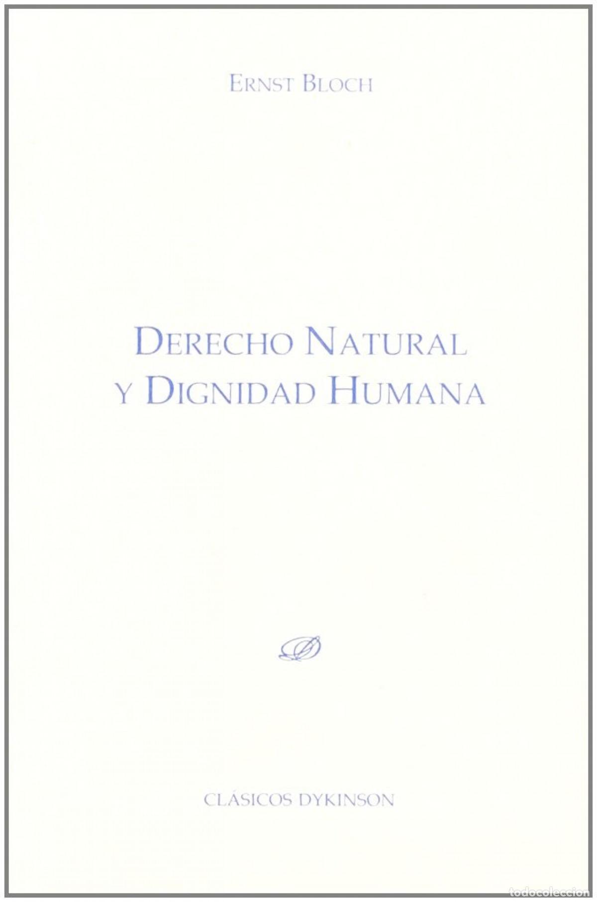 Livros: DERECHO NATURAL Y DIGNIDAD HUMANA - Bloch (alem&aacute;n), Ernst