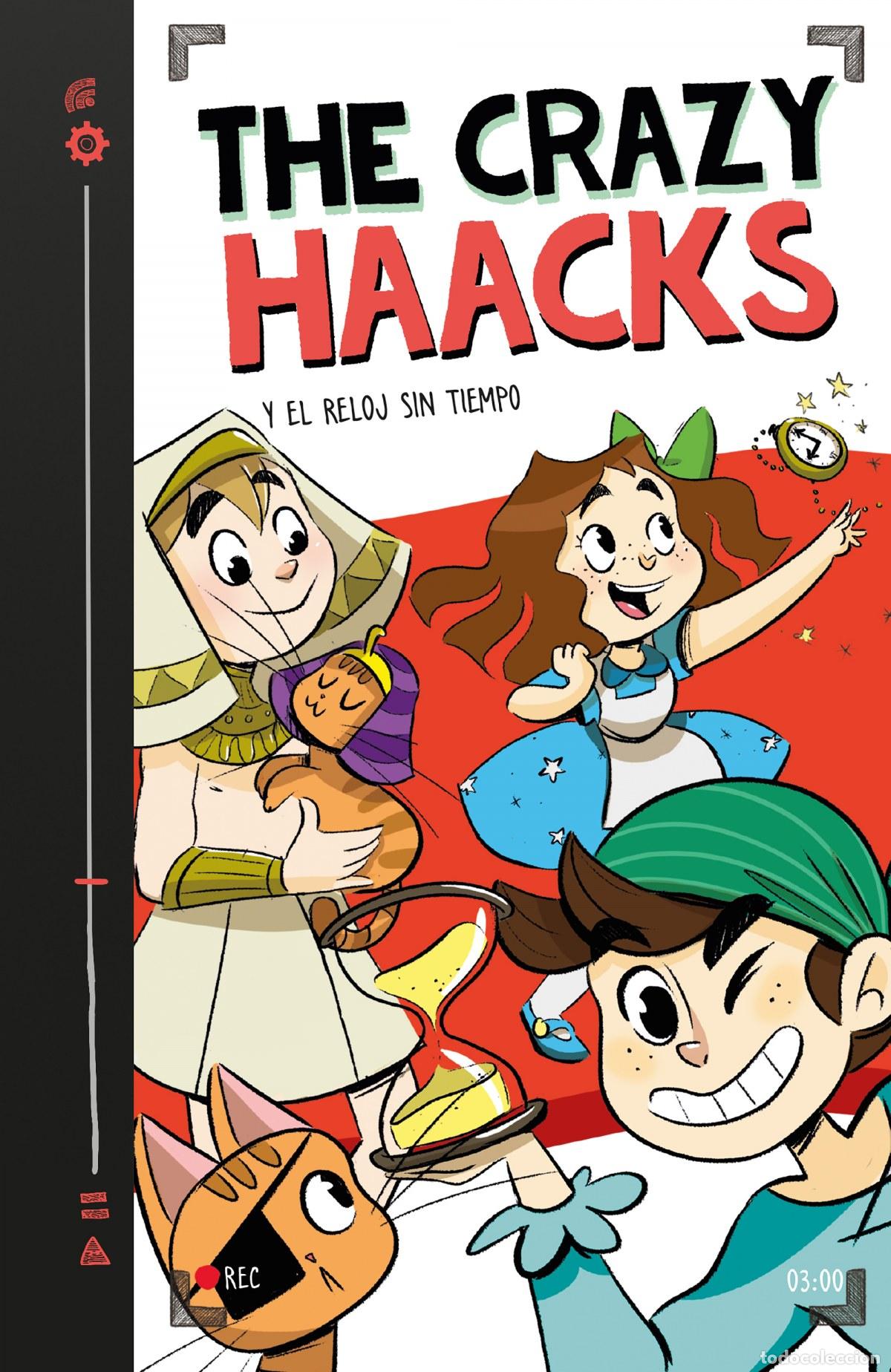 Libros: THE CRAZY HAACKS Y EL RELOJ SIN TIEMPO - Ficcion infantil / Ficcion juvenil: fantasia