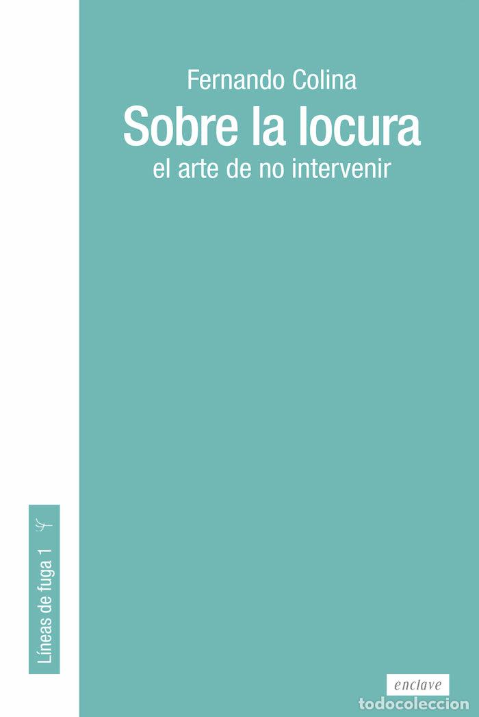 Libros: SOBRE LA LOCURA - COLINA, FERNANDO