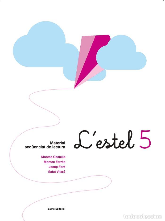 Libros: L'ESTEL 5 - MONTSERRAT CASTELLS CLOTA