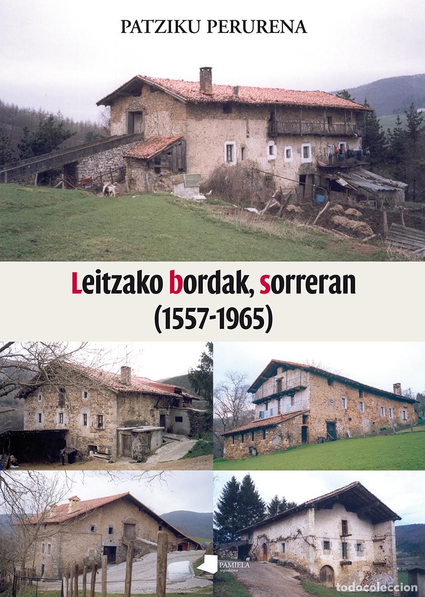 Libros: LEITZAKO BORDAK, SORRERAN (1557-1965) - Perurena Loiarte, Patziku