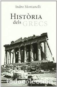 Libros: HIST&Ograve;RIA DELS GRECS - Indro Montanelli