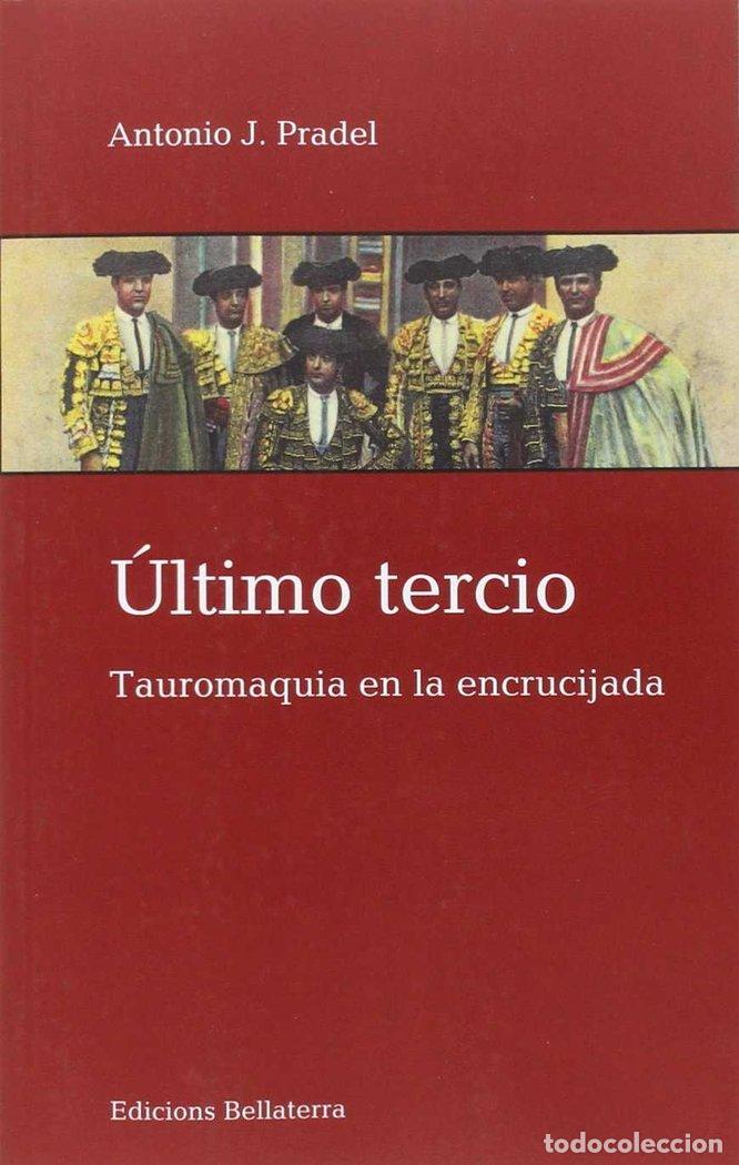 Libri: ULTIMO TERCIO - PRADEL, ANTONIO J