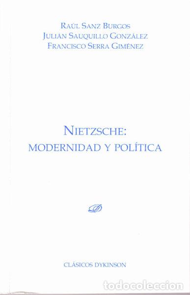 B&uuml;cher: NIETZSCHE. MODERNIDAD Y POLITICA - SANZ BURGOS, RAUL