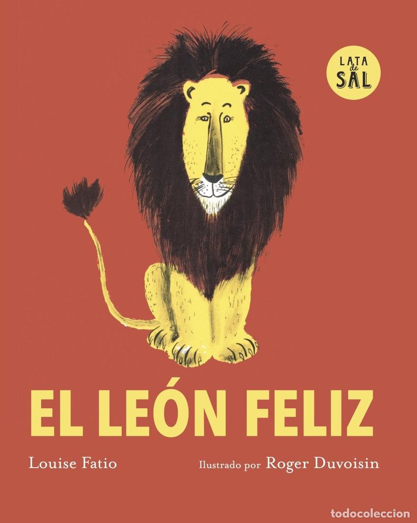 Libros: LEON FELIZ, EL - FATIIO, LOUSE