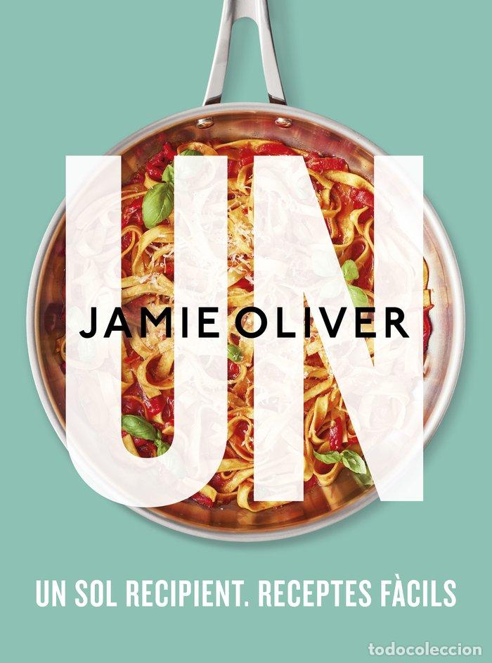 Livres: UN SOL RECIPIENT RECEPTES FACILS - OLIVER, JAMIE