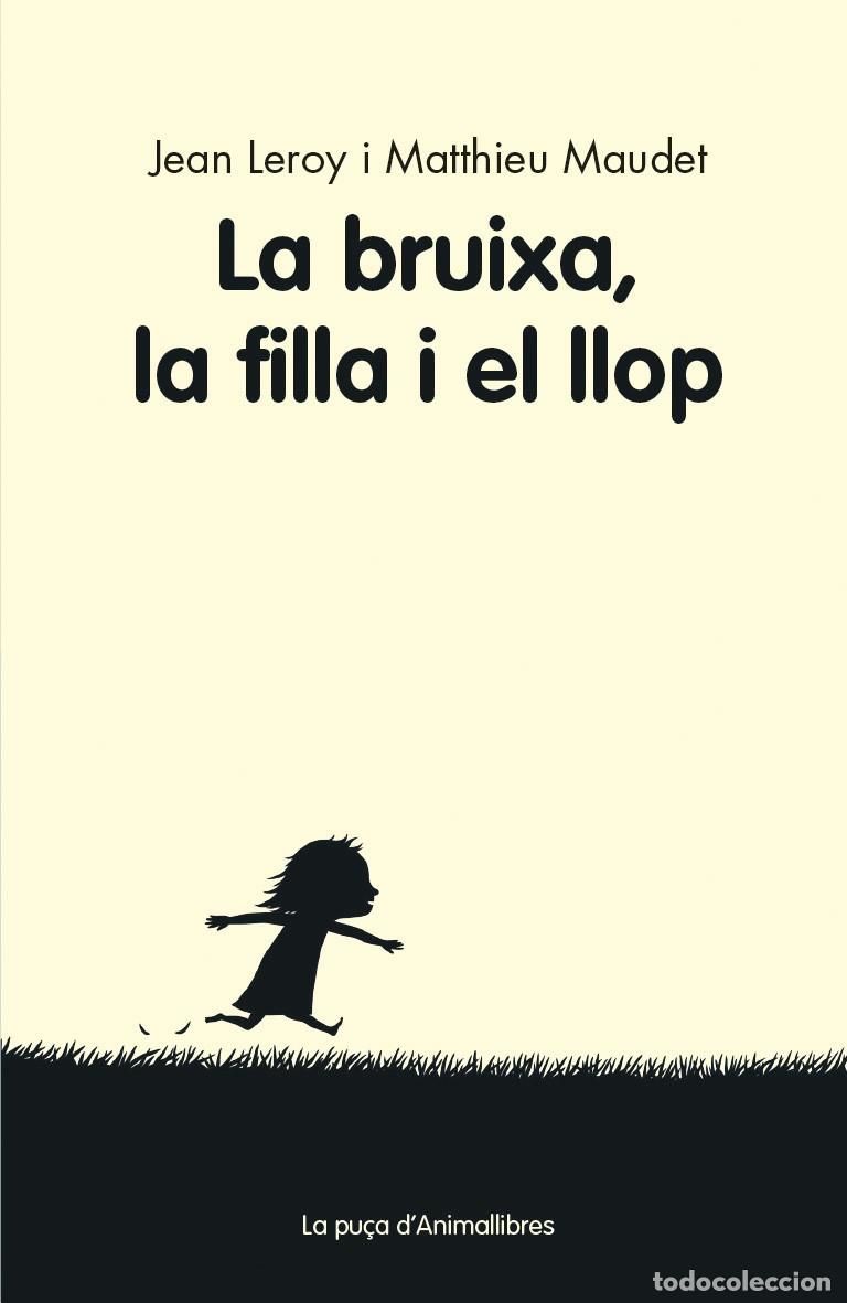 Livros: LA BRUIXA, LA FILLA Y EL LLOP - Leroy, Jean