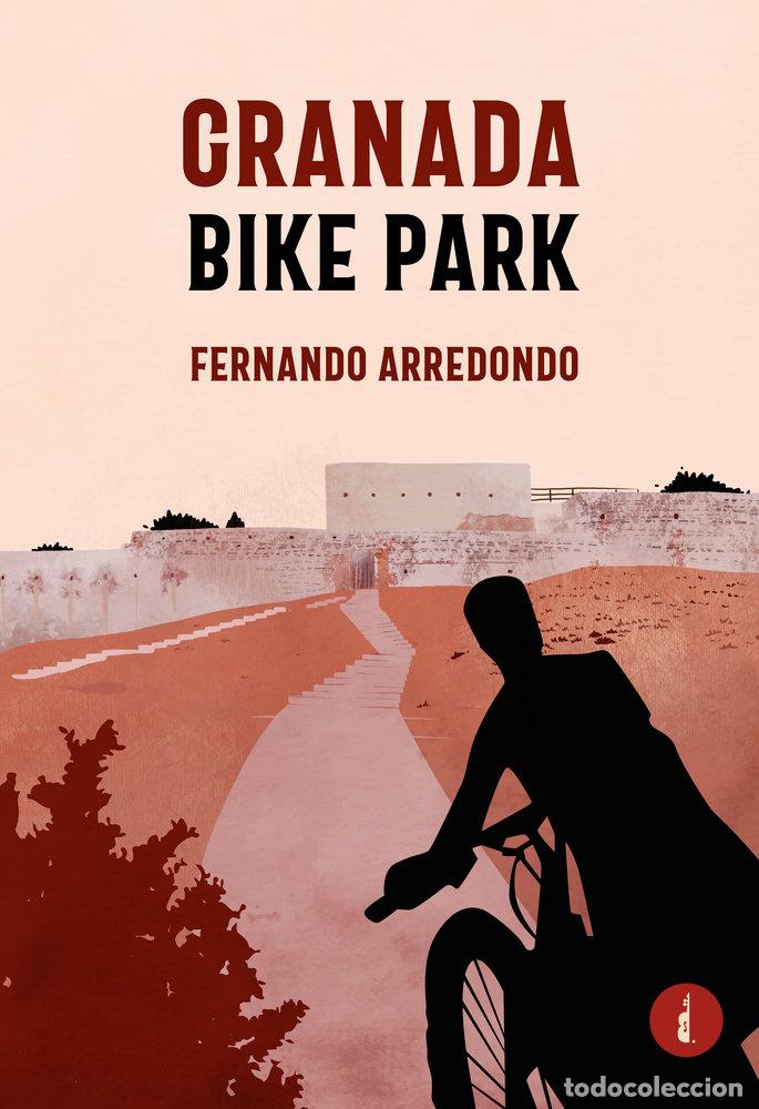 Livros: GRANADA BIKE PARK - ARREDONDO, FERNANDO