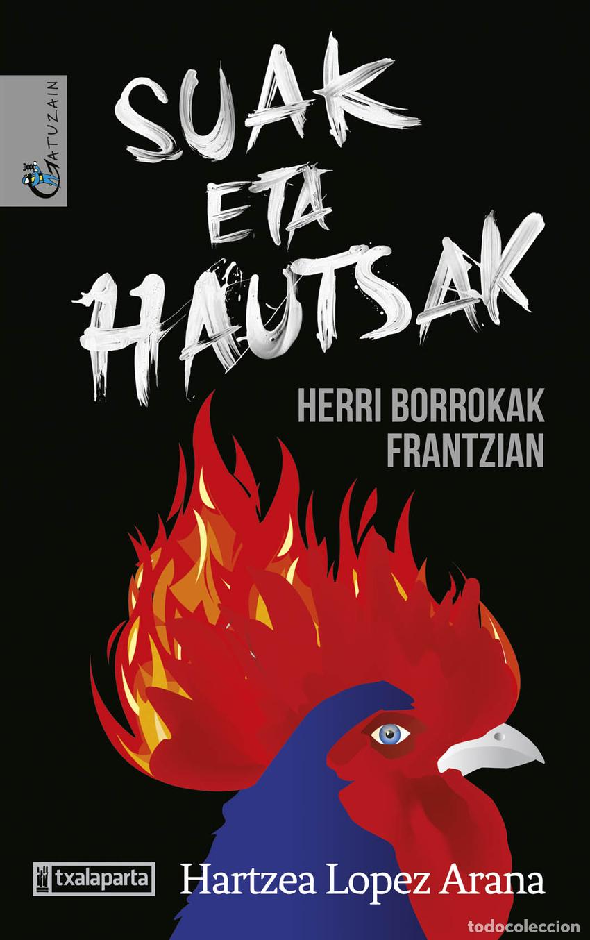 Livros: SUAK ETA HAUTSAK - LOPEZ ARANA, HARTZEA