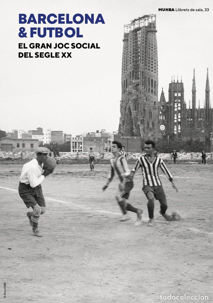 B&uuml;cher: BARCELONA & FUTBOL - PUJADAS MARTI, XAVIER