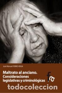 Livros: MALTRATO AL ANCIANO - FERRO VEIGA, JOSE MANUEL