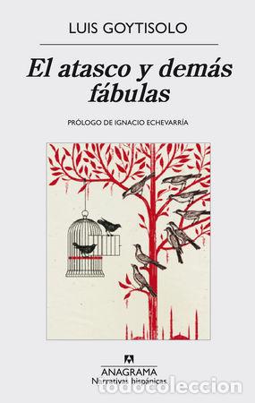 Libros: ATASCO Y DEMAS FABULAS,EL - GOYTISOLO, LUIS