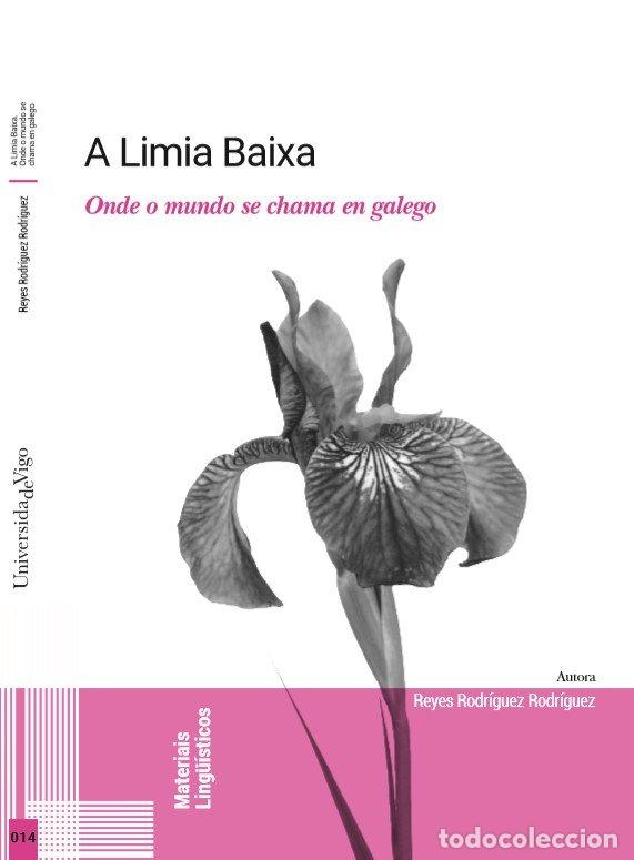 Livres: A LIMIA BAIXA - RODRIGUEZ RODRIGUEZ, REYES