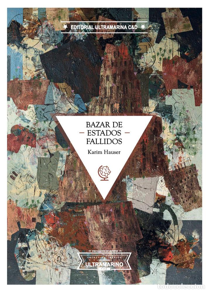 Libros: BAZAR DE ESTADOS FALLIDOS - HAUSER, KARIM