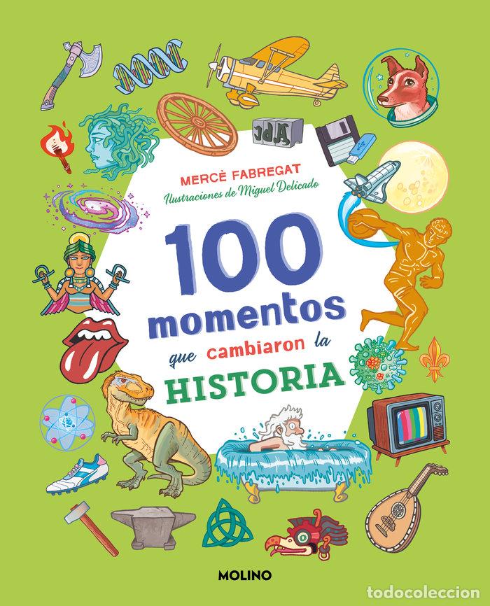 Libros: 100 MOMENTOS QUE CAMBIARON LA HISTORIA COLECCION 100 - FABREGAT, MERC&Ocirc;
