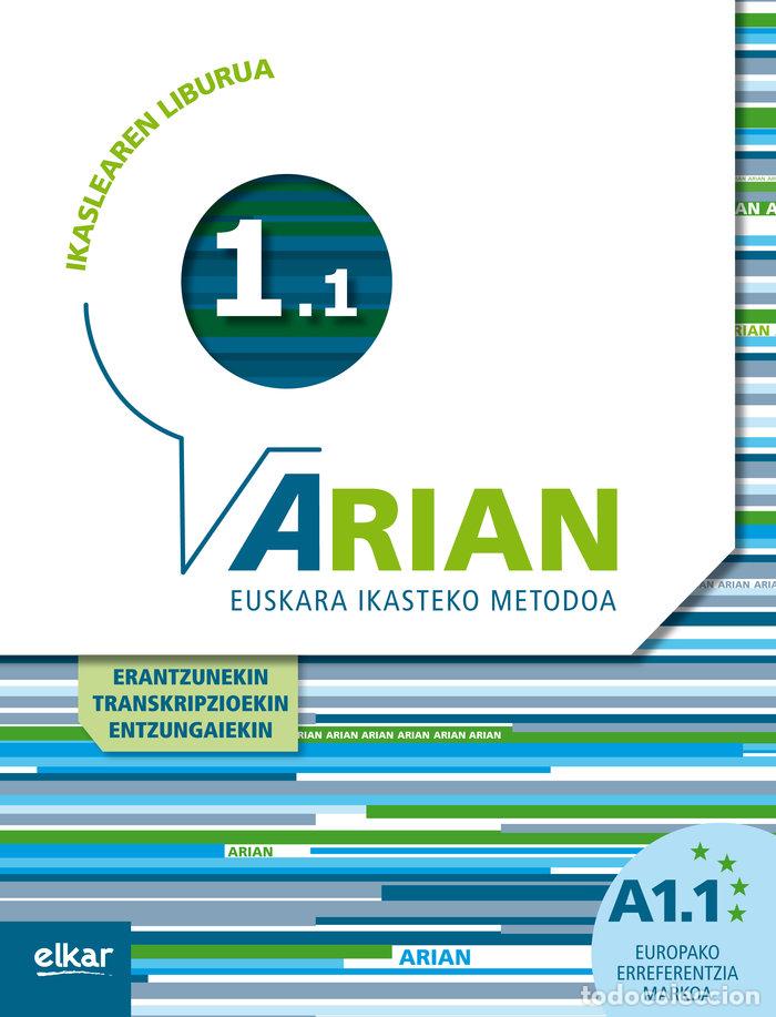 Libros: ARIAN A1.1 IKASLEAREN LIBURUA ERATZUNAK ETA TRANSKRIPZIOAK - AA.VV