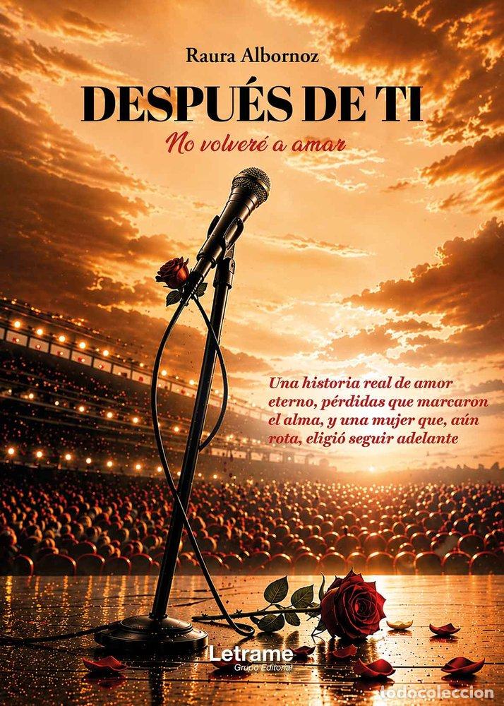 Libros: DESPUES DE TI - ALBORNOZ, RAURA